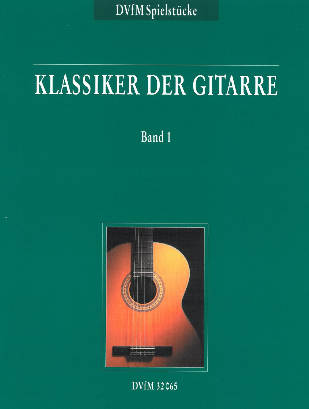 Klassiker der Gitarre 1 (Deutscher Verlag fur Musik)