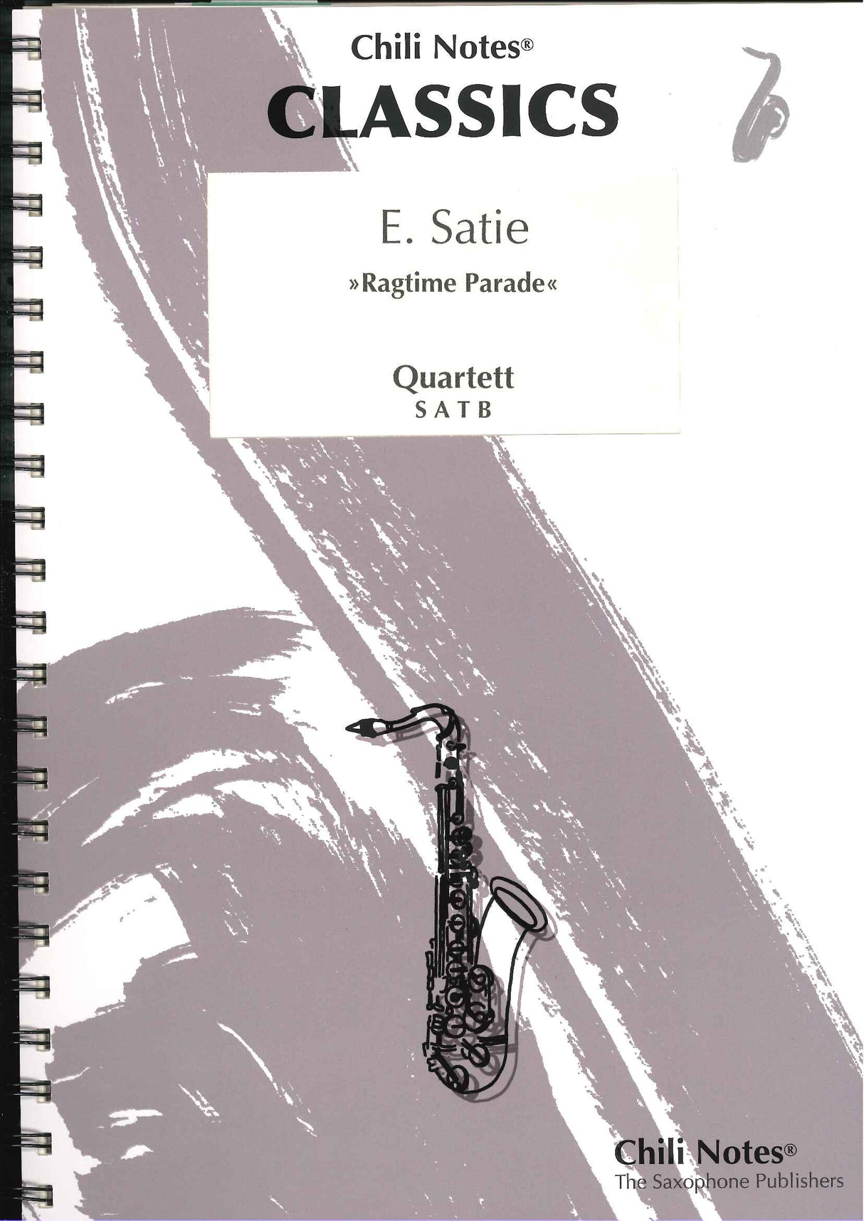 Satie, Ragtime Parade (SATBr Sax) (Chili Notes)