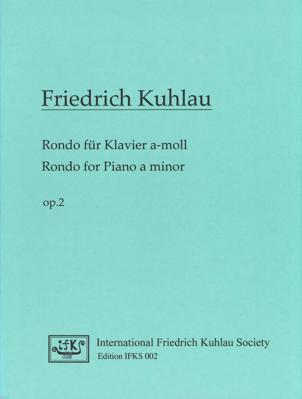 Kuhlau, Rondo op. 2, a-moll (International Friedrich Kuhlau Society)