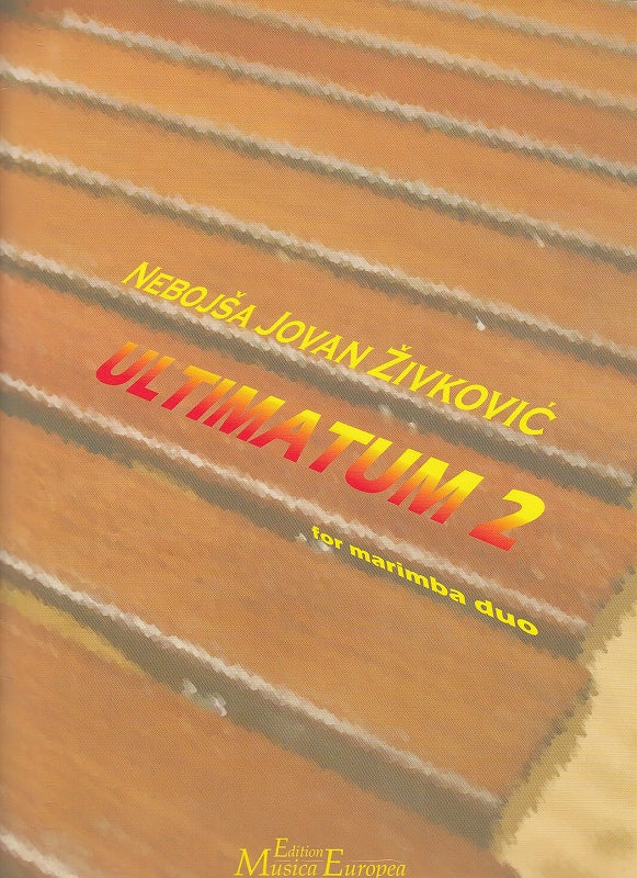 Zivkovic, Ultimatum 2 (2Mar) (Edition Musica Europea)