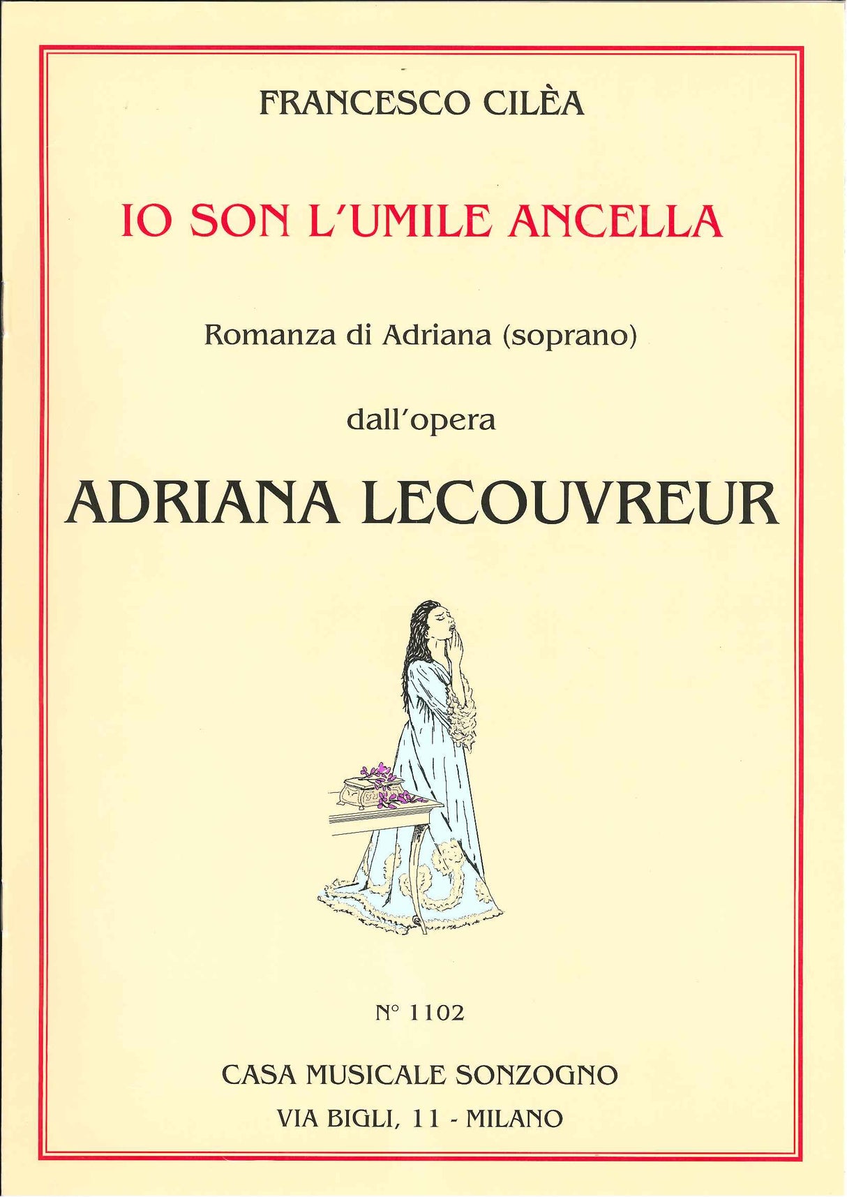 Cilea, Adriana, Io son l'umile ancella (Sonzogno)
