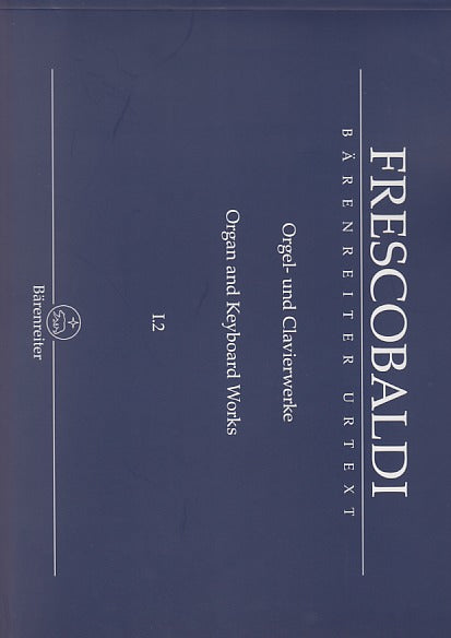 Frescobaldi, Orgel-/Klavierwerke 1/2 (Barenreiter)