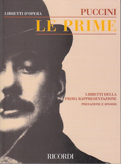 Puccini, Prime: Libretti della prima rap (Ricordi)