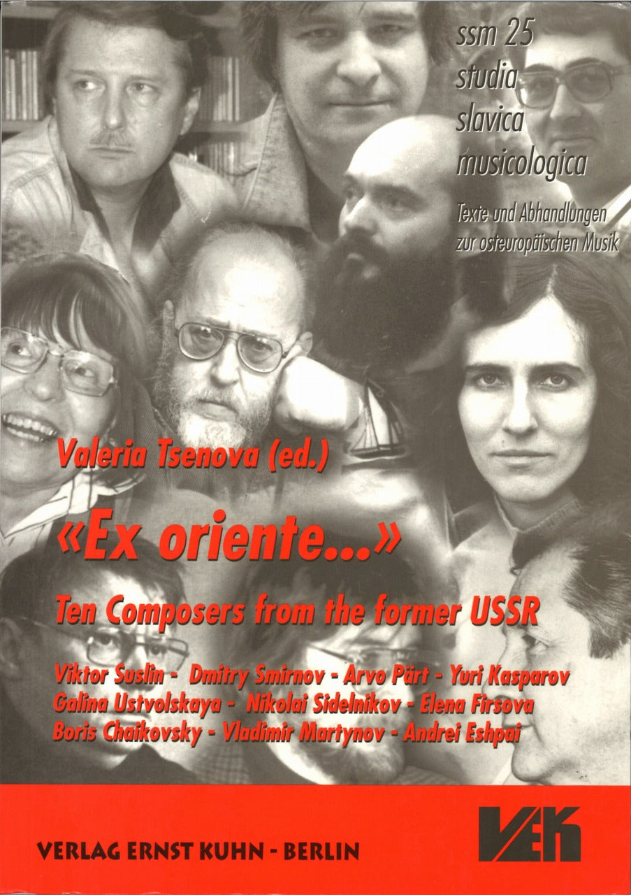 'Ex Oriente...': Ten Composers USSR (Ernst Kuhn)
