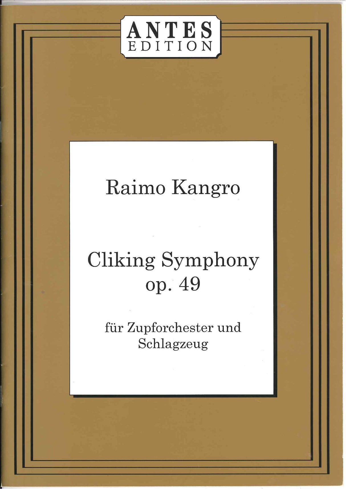Kangro, Clicking Symphony: Partitur (Antes Edition)