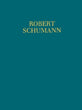 Schumann, Samtliche Werke 3/2 (Schott)