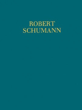 Schumann, Samtliche Werke 3/2 (Schott)