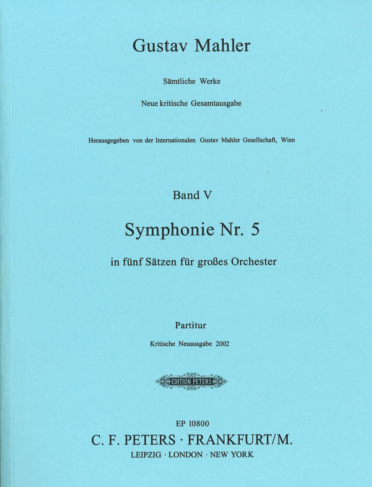 Mahler, Symphonie Nr. 5 Neuausgabe 2002 (Peters)