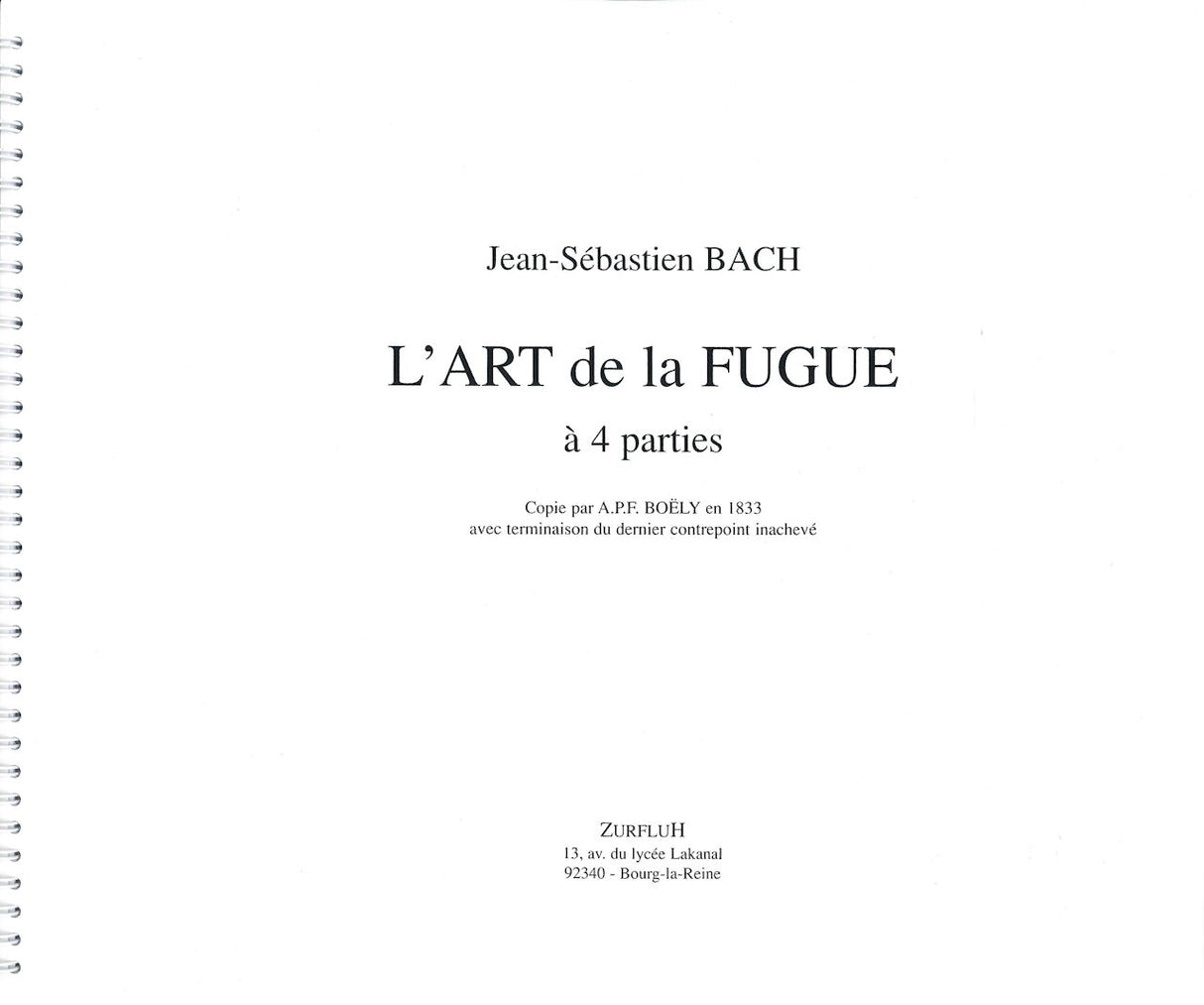 Bach, Art du fugue: Copie par Boely 1833 (Zurfluh)