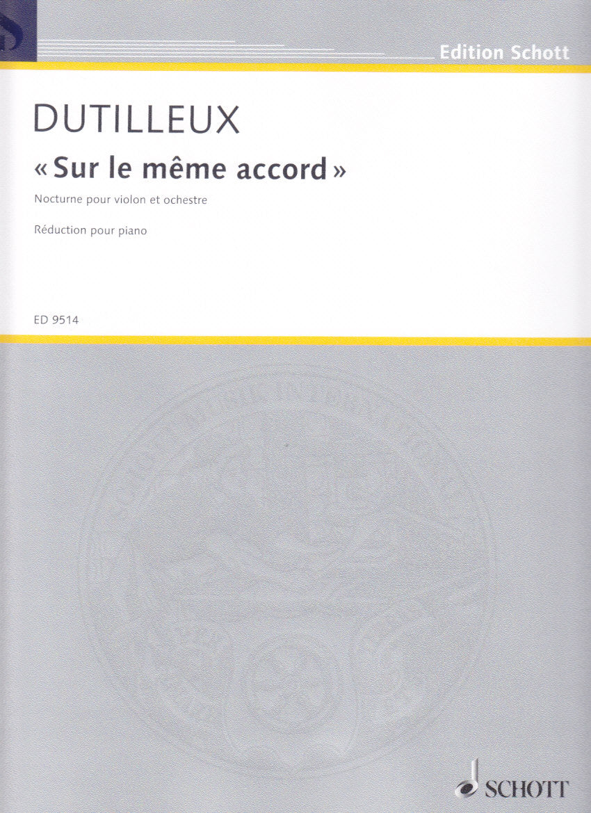 Dutilleux, Sur le meme accord: Nocturne (Schott)