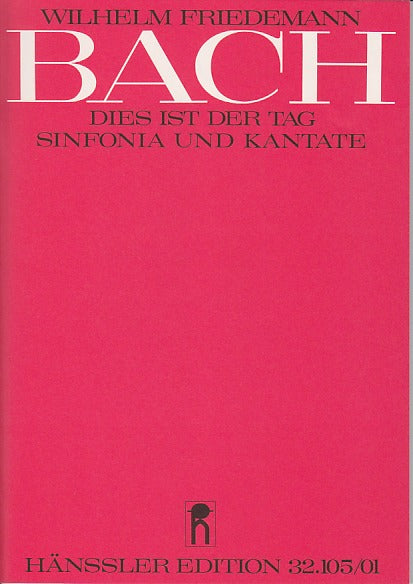 Bach,W.F., Dies ist der Tag (Score) (Carus)