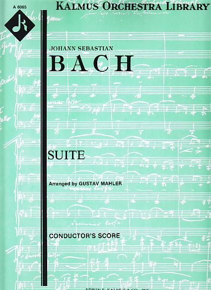 Bach/Mahler, Suite (Full Score) (E.F.Kalmus)