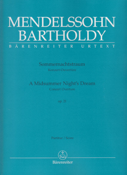 Mendelssohn, Sommernachtstraum Ov Score (Barenreiter)