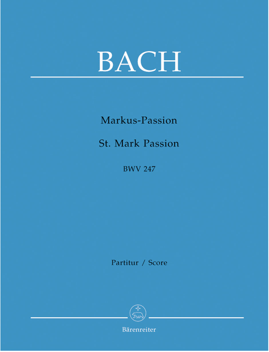 Bach, Markus-Passion BWV 247 (Barenreiter)