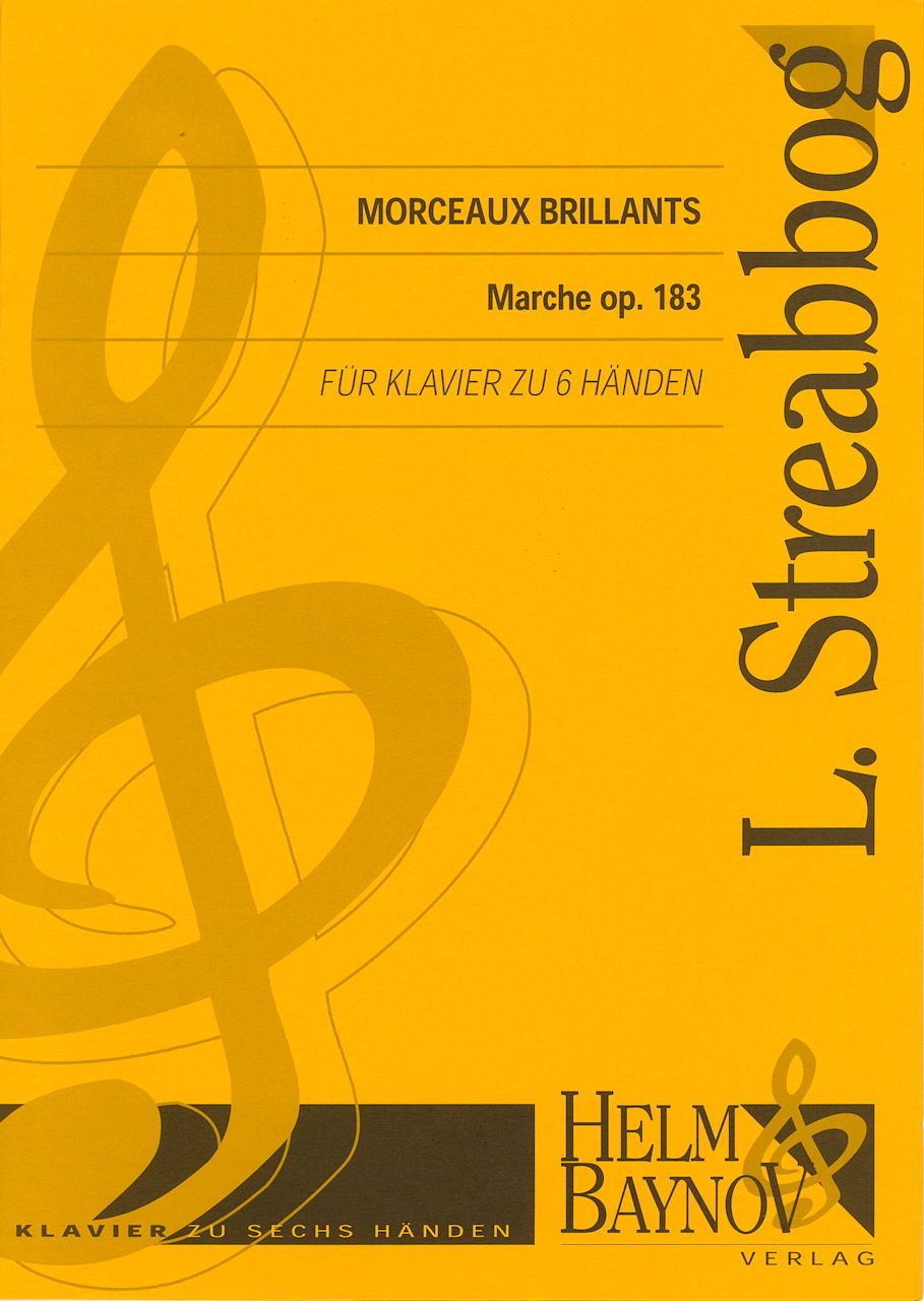 Streabbog, Morceaux Brillants: Marche (Helm & Baynov)