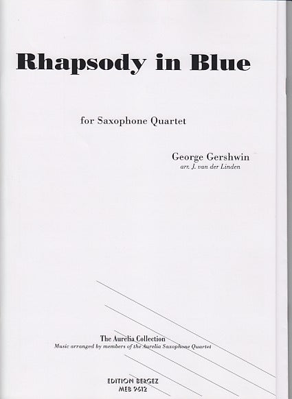 Gershwin, Rhapsody in Blue (SATB Sax) (Bergez Music Pub.)