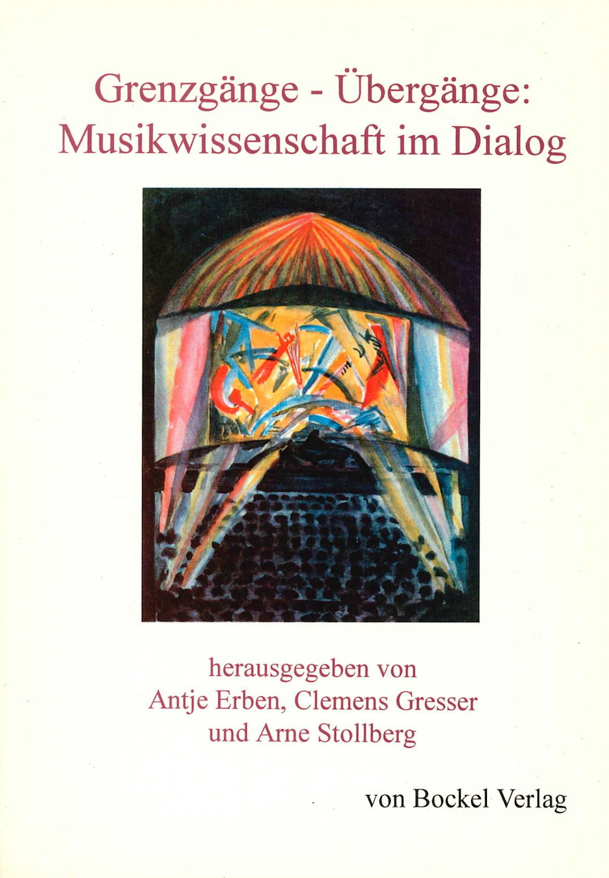 Grenzgange - Ubergange:Musikwissenschaft (von Bockel)