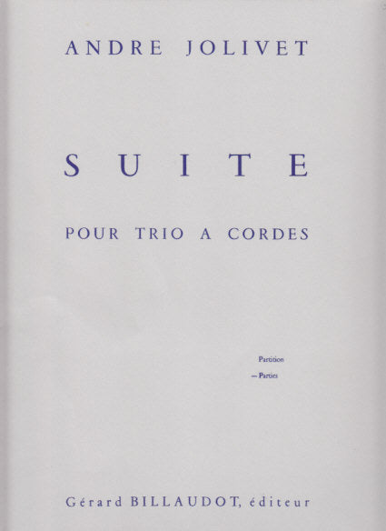 Jolivet, Suite pour trios a cordes Parts (Billaudot)
