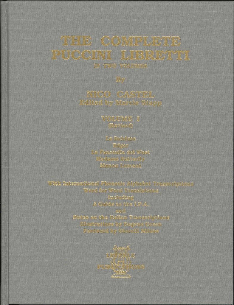 Complete Puccini Libretti 1 (2nd ed.) (Leyerle Publications)