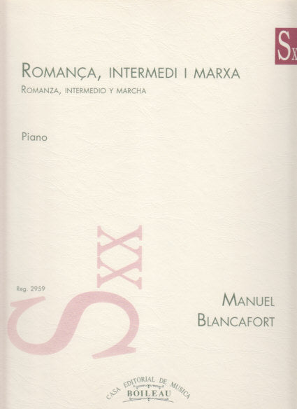Blancafort, Romanca, Intermedi i Marxa (Boileau)