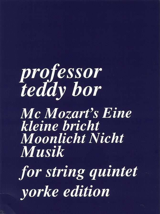 Bor, Mc Mozart's Eine kleine bricht Moon (Yorke Edition)