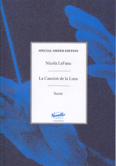 LeFanu, La Cancion de la luna (Score) (Novello)