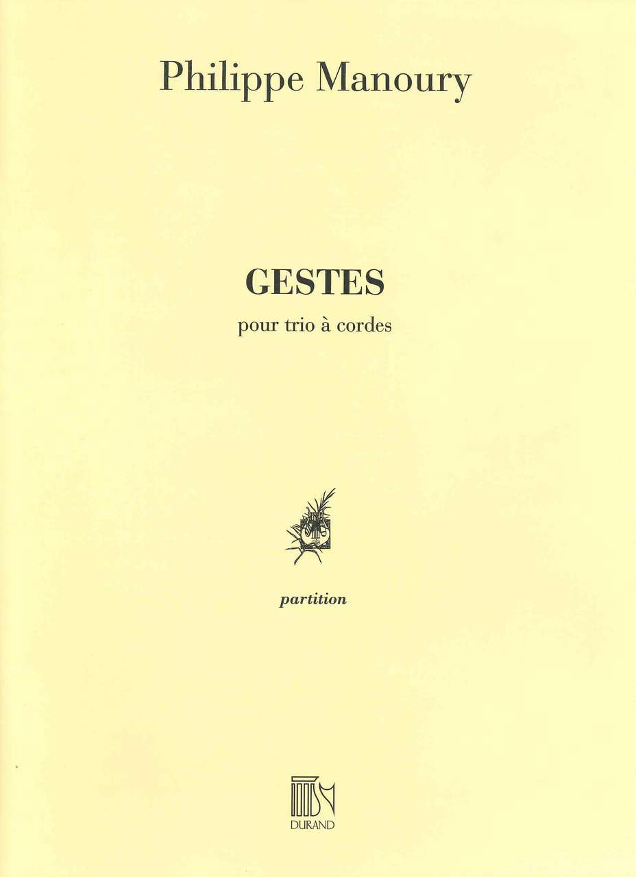 Manoury, Gestes, pour trio a cordes (Durand)