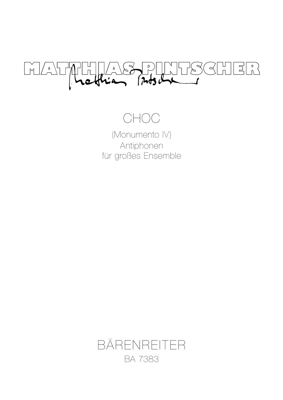 Pintscher, Choc (Monumento IV) (Barenreiter)