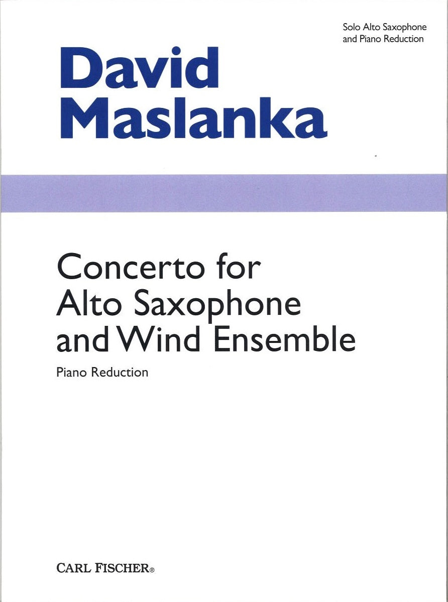 Maslanka, Concerto for Alto Saxophone (Carl Fischer)