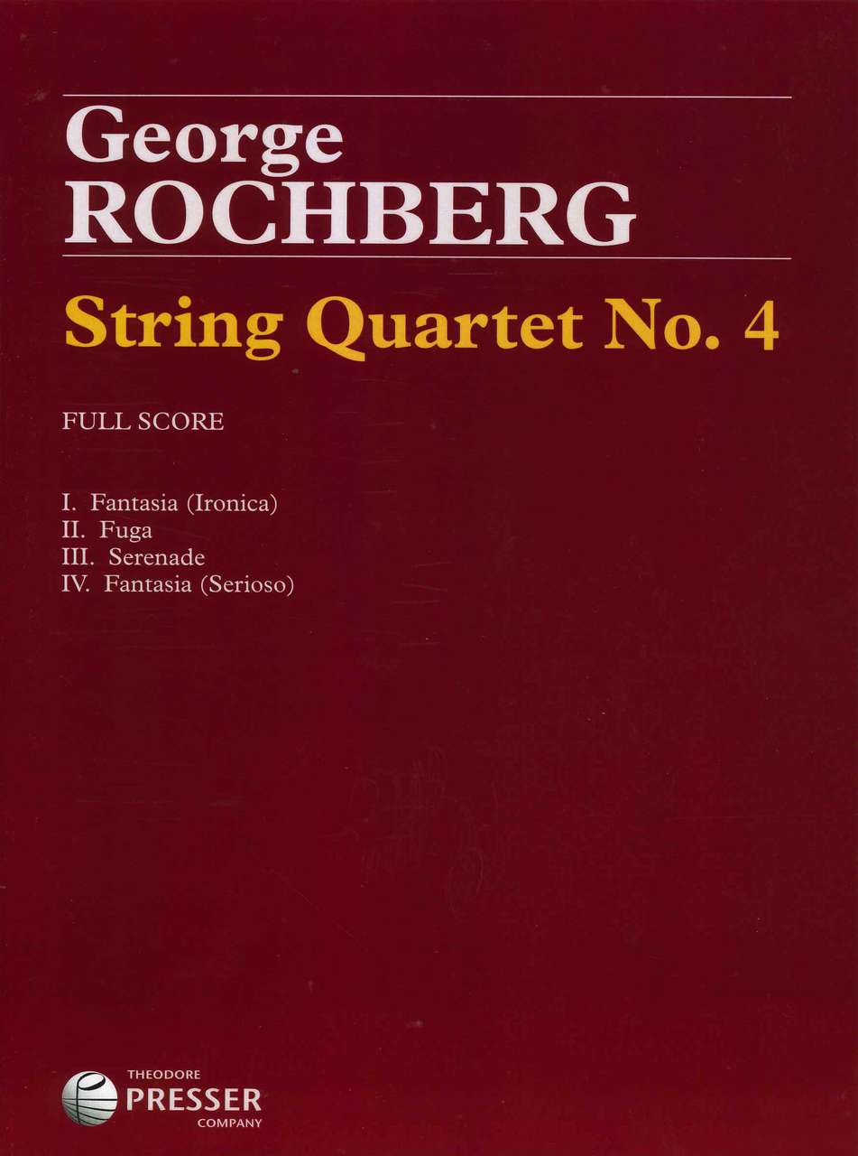 Rochberg, String Quartet No. 4 (Presser)