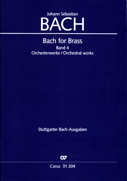 Bach for Brass 4: Orchesterwerke (Carus)