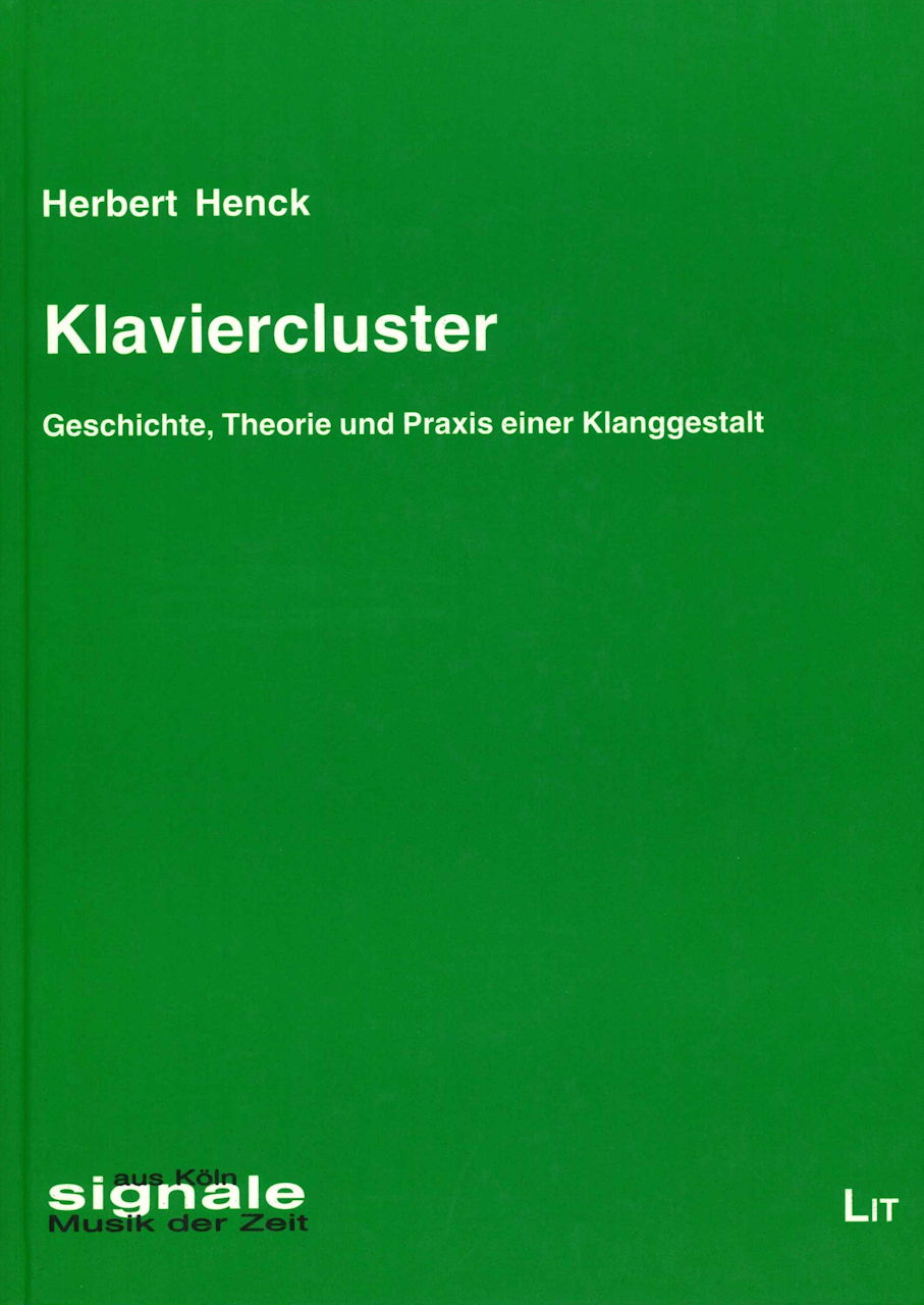 Henck, Klaviercluster: Geschichte (LIT)