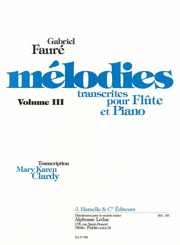 Faure, Melodies 3 (Fl,Pf) (Clardy) (Hamelle)