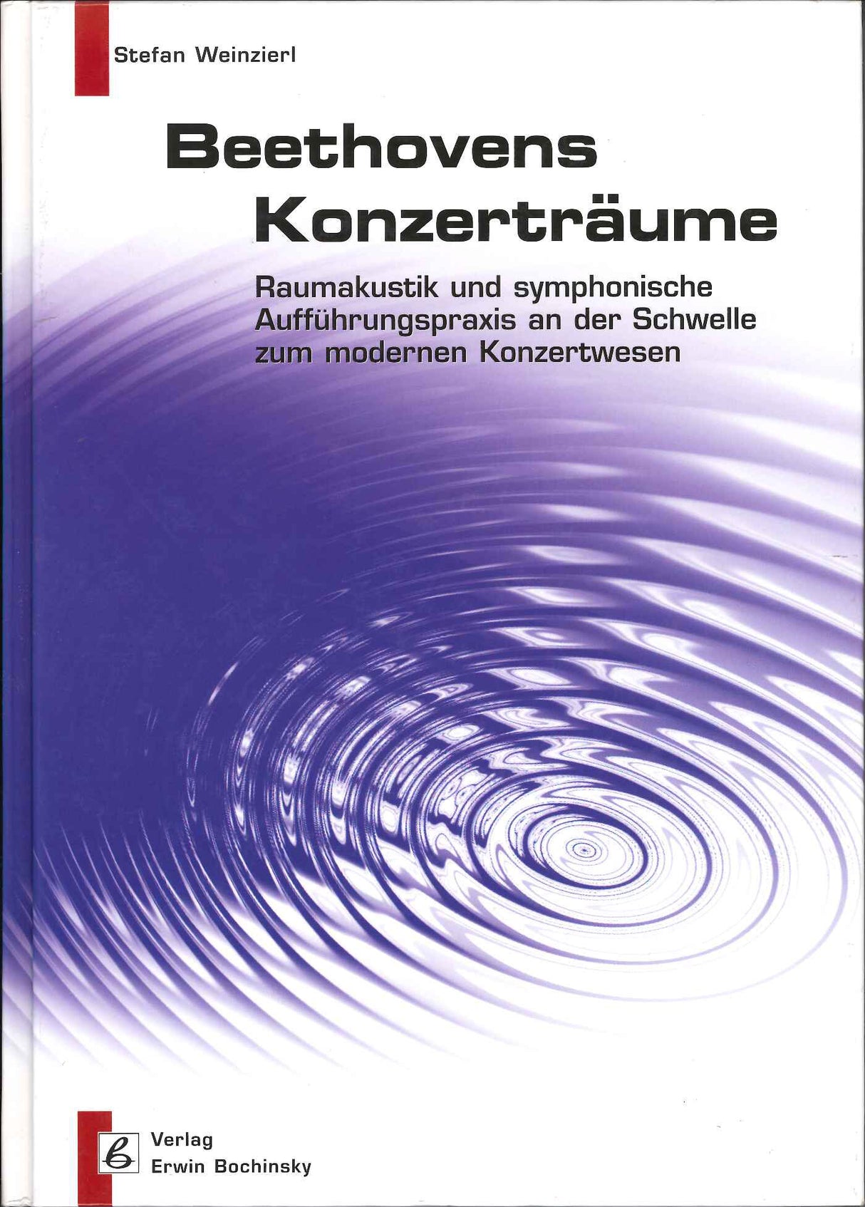Weinzierl, Beethovens Konzertraume (Bochinsky)