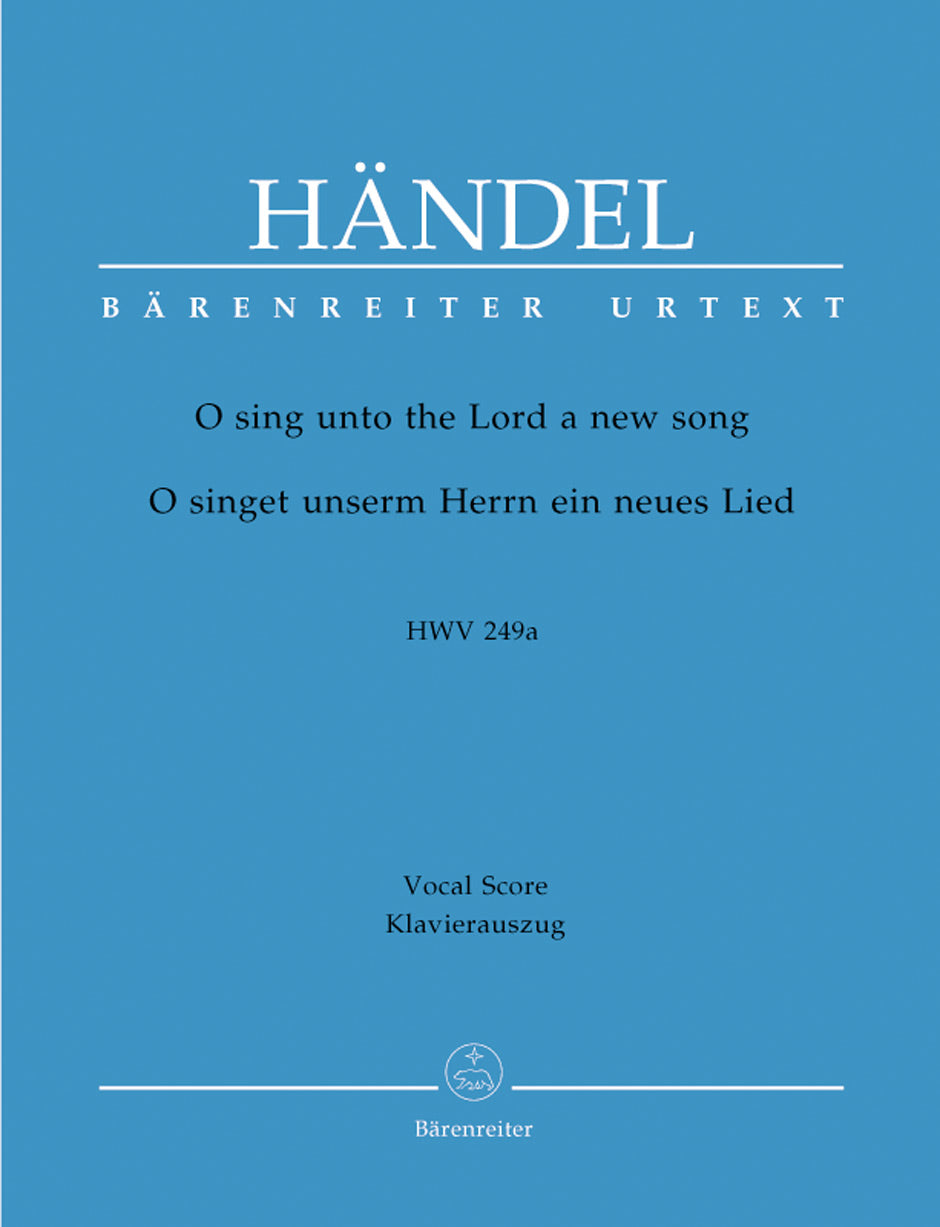 Handel, O sing unto the Lord, HWV 249a (Barenreiter)