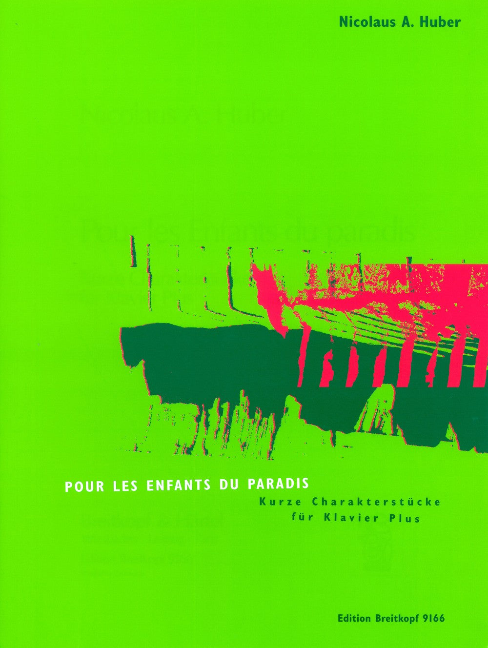 Huber, Pour les enfants du paradis (Breitkopf)