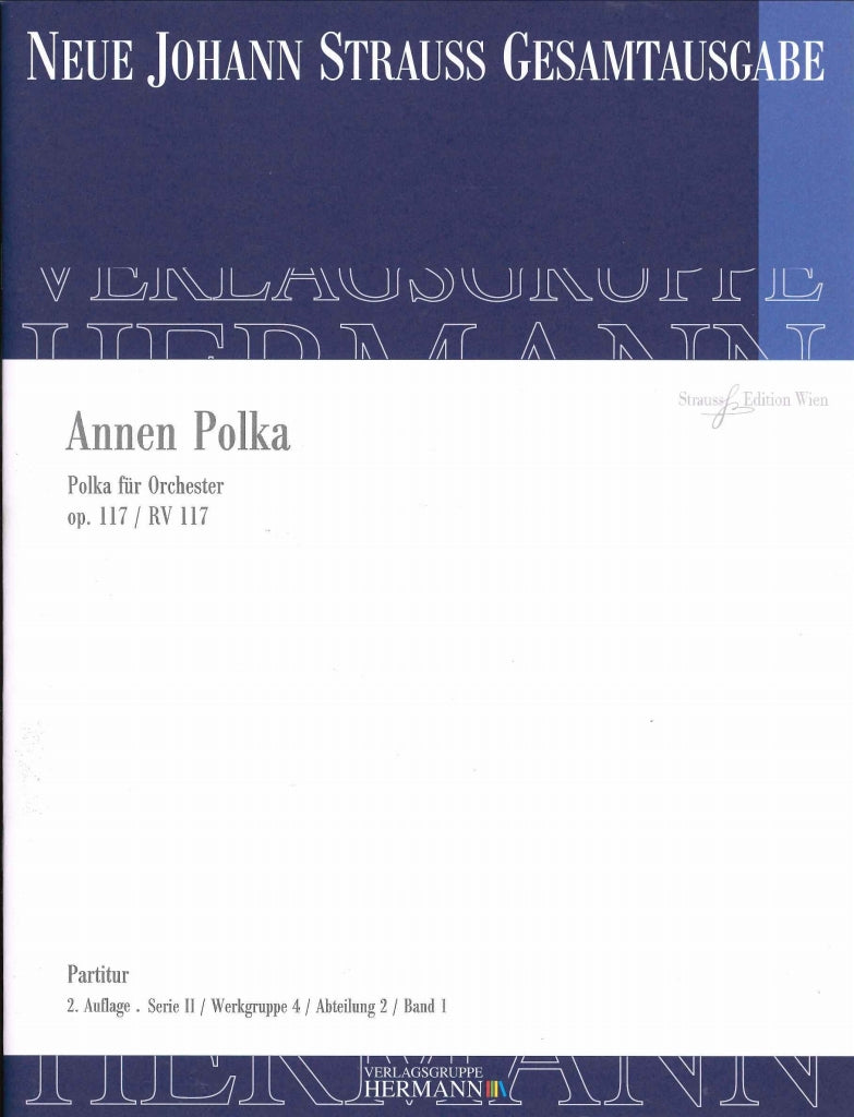 Strauss,J., Annen-Polka op. 117 (Strauss Edition Wien)