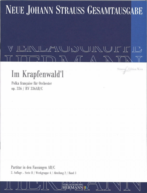 Strauss,J., Im Krapfenwald'l op. 336 (Strauss Edition Wien)