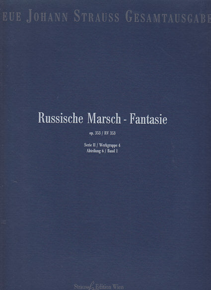 Strauss,J., Russische Marsch-Fantasie (Strauss Edition Wien)