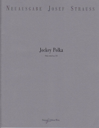 Strauss,Jos., Jocky Polka op. 278 (Strauss Edition Wien)