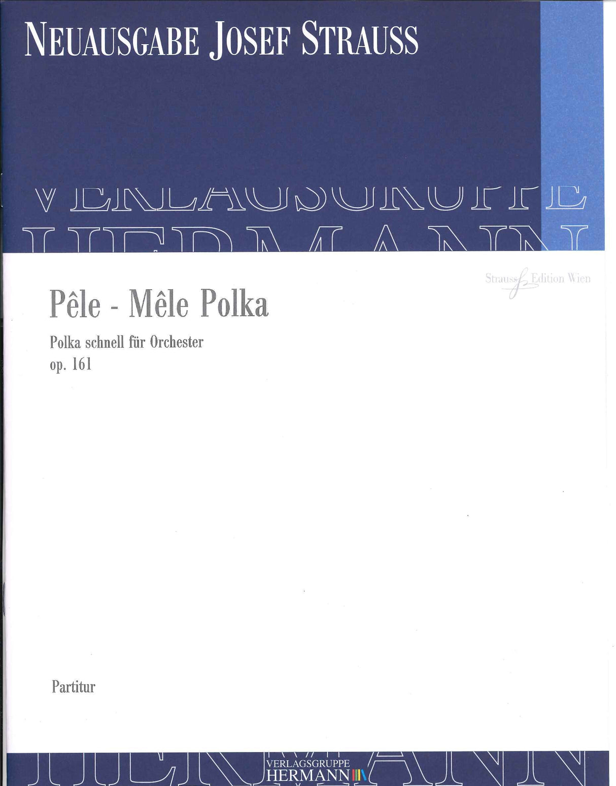 Strauss,Jos., Pele-Mele-Polka op. 161 (Strauss Edition Wien)