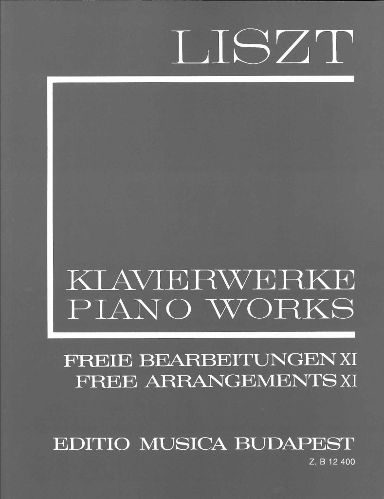 Liszt, 2/11 Freie Bearbeitungen 11 (Editio Musica Budapest)