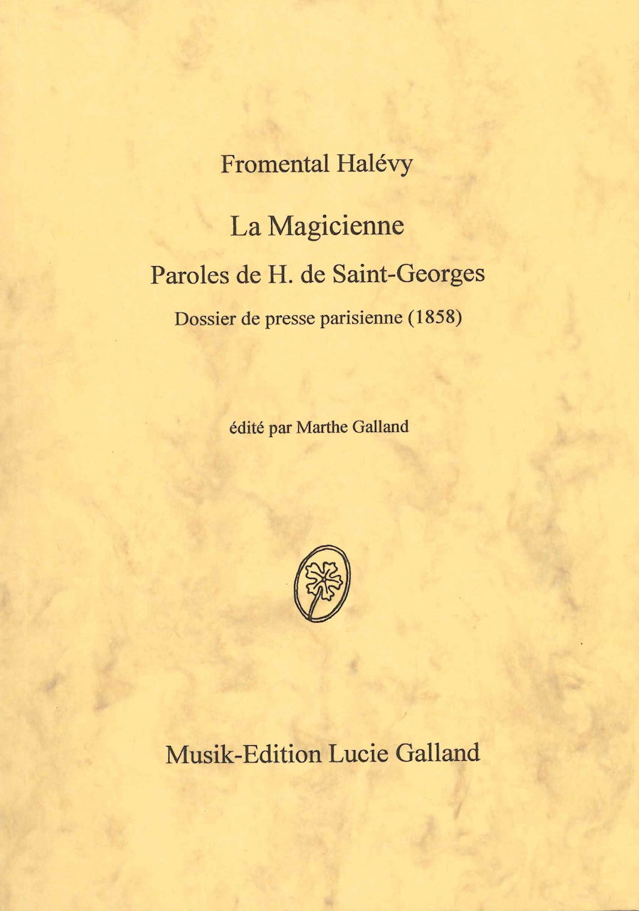 Fromental Halevy 'Magicienne: Dossier de (Lucie Galland)
