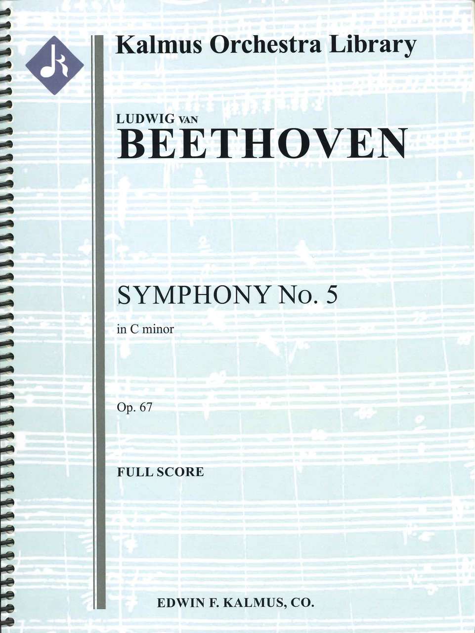 Beethoven, Symphony No. 5 Full Score (E.F.Kalmus)