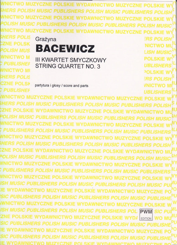 Bacewicz, String Quartet No. 3 (PWM)