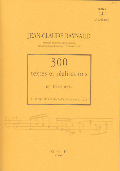 Raynaud, 300 Textes & Realisat.14 Textes (Zurfluh)