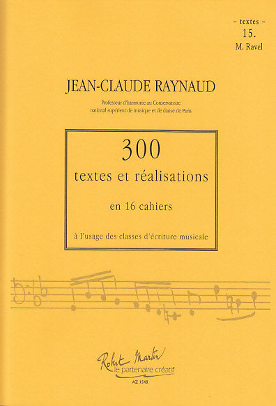 Raynaud, 300 Textes & Realisat.15 Textes (Zurfluh)