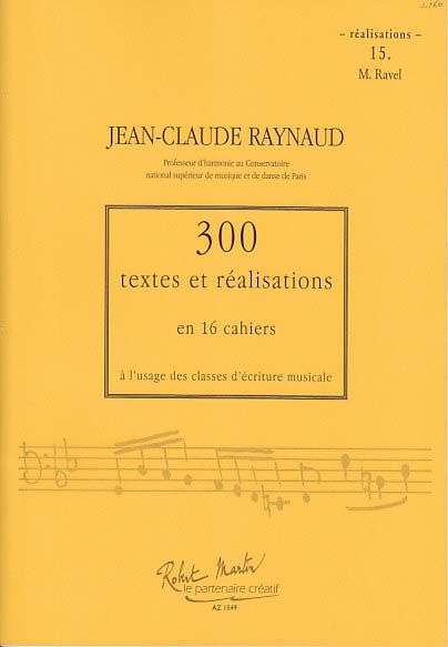 Raynaud, 300 Textes & Realisat.15 Realis (Zurfluh)