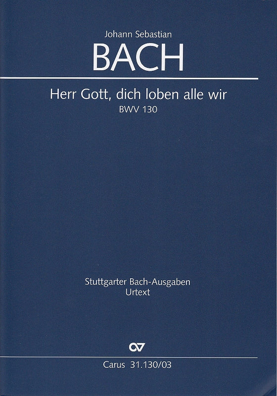 Bach, Kantate BWV 130 (Carus)