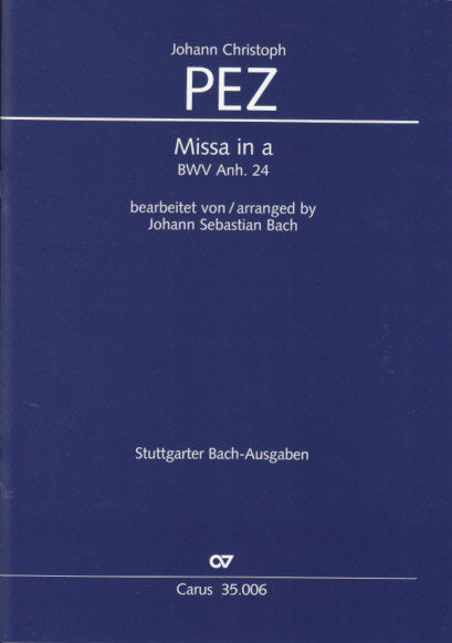 Pez/Bach, Missa in a BWV Anh. 24 (Carus)